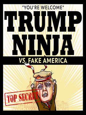 cover image of Trump Ninja Vs Fake America